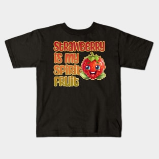 Strawberry is My Spirit Fruit Kids T-Shirt